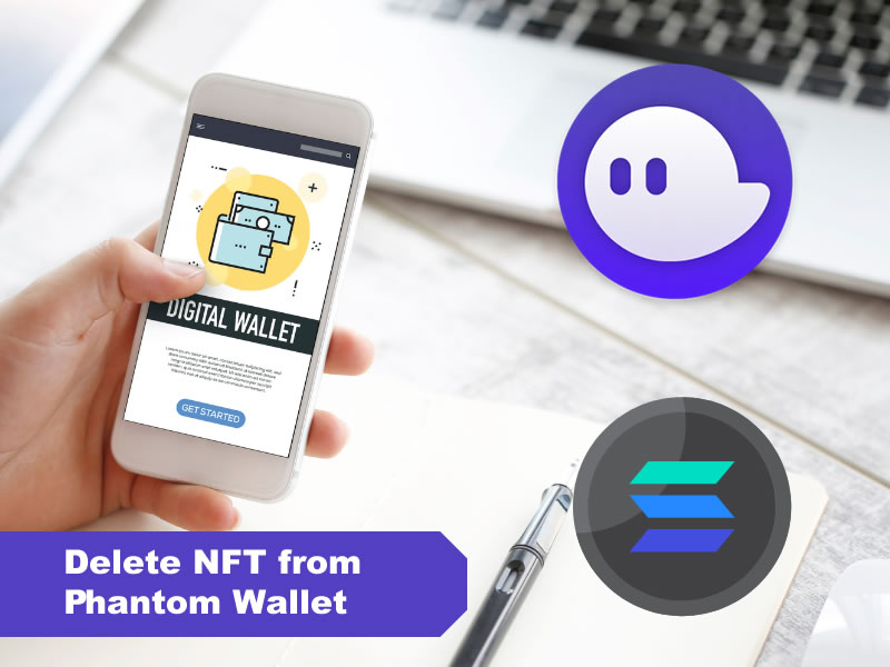 Delete NFT from Phantom Wallet