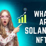 What are Solana NFTs